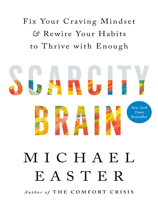 Title details for Scarcity Brain by Michael Easter - Wait list